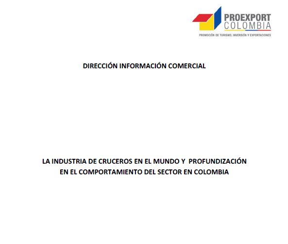 LA INDUSTRIA DE CRUCEROS EN EL MUNDO Y PROFUNDIZACIÓN EN EL COMPORTAMIENTO DEL SECTOR EN COLOMBIA